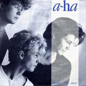 Take On Me – A-ha